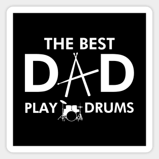Best Dad Slogan Meme For Musician Drummer Dads Magnet
